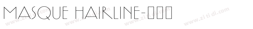masque hairline字体转换